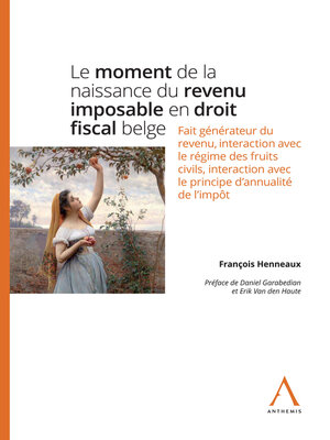 cover image of Le moment de la naissance du revenu imposable en droit fiscal belge
